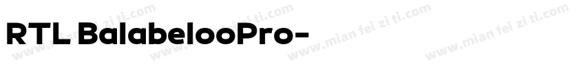 RTL BalabelooPro字体转换